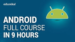 Android Full Course - Learn Android in 9 Hours
