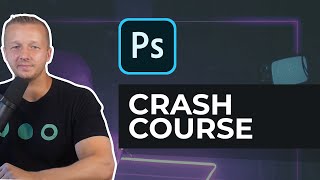 Adobe Photoshop CC 2022 Crash Course for Absolute Beginners